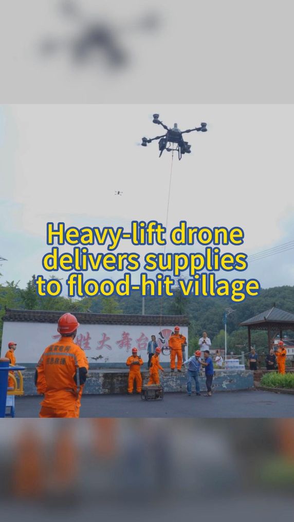 Heavy-lift drone delivers supplies to flood-hit village in central China