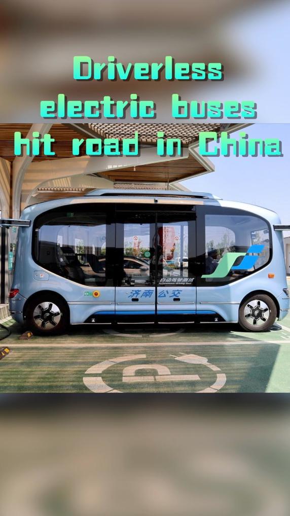 Driverless electric buses hit road in China's Jinan