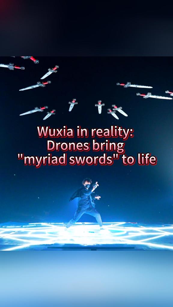 Wuxia in reality: Drones bring "myriad swords" to life