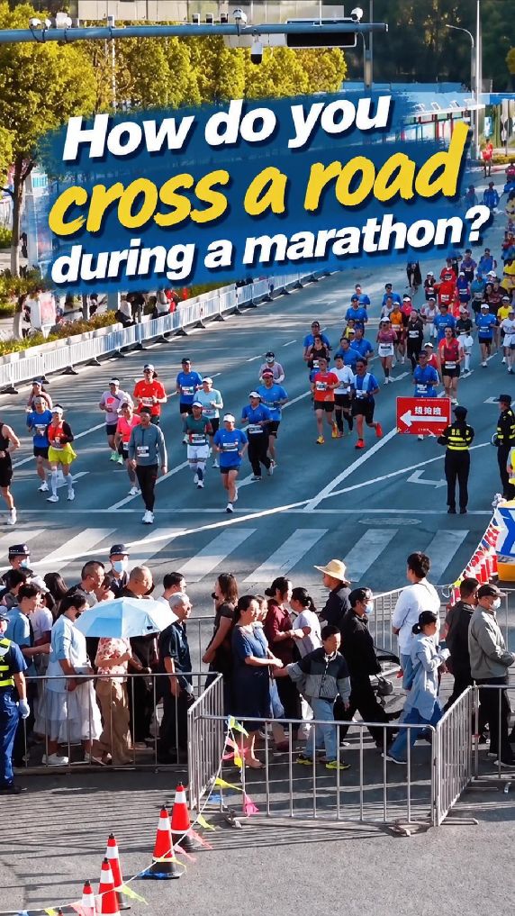 How do you cross a road during a marathon?