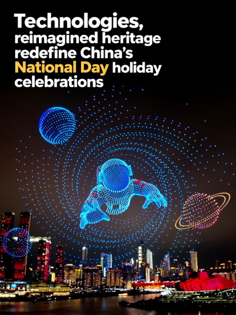 Technologies, reimagined heritage redefine China's National Day holiday celebrations