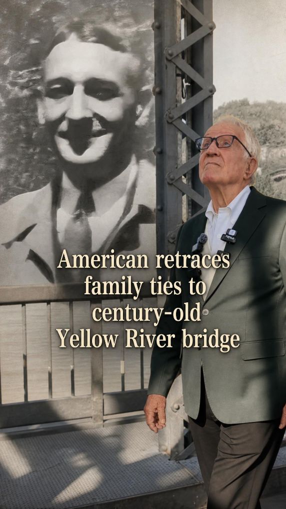 American retraces family ties to century-old Yellow River bridge